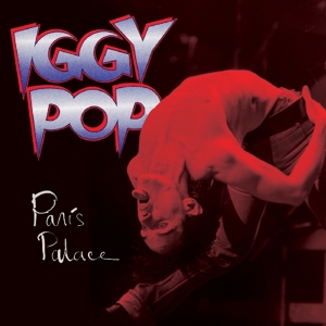 Pop, Iggy - Paris Palace