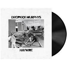 Dropkick Murphys/haywire - New England Forever (split)