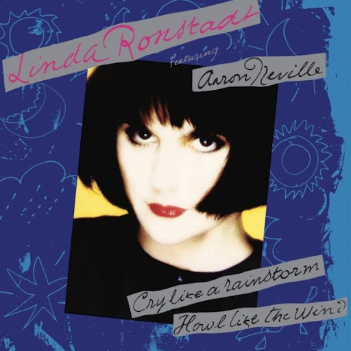 Ronstadt, Linda - Cry Like A Rainstorm, Howl Like The Wind (blue Vinyl)