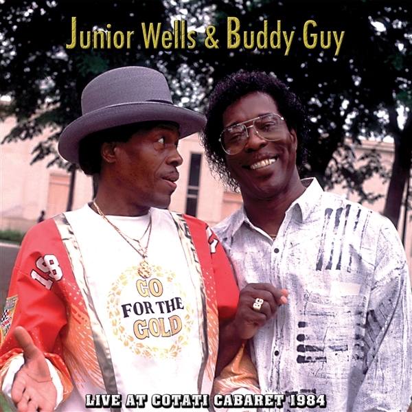 Wells, Junior & Buddy Guy - Live At Cotati Cabaret 1984