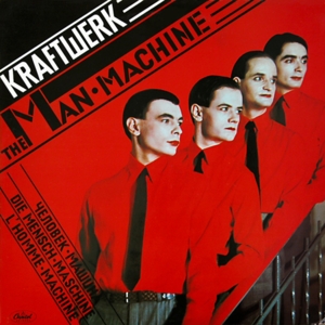 Kraftwerk - The Man Machine