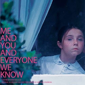 O.s.t. - Me And You And Everyone We Know