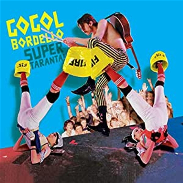 Gogol Bordello - Super Taranta! (blue Iceberg Vinyl)