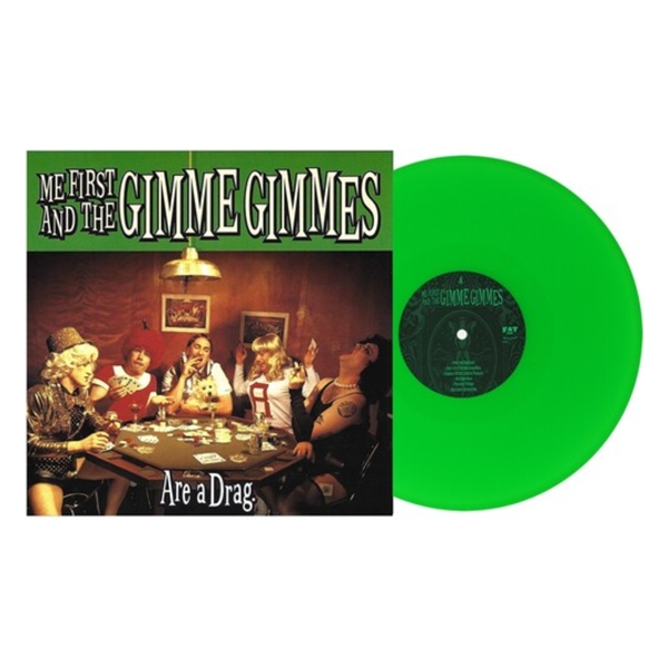 Me First & The Gimme Gimmes - Are A Drag (green Vinyl)