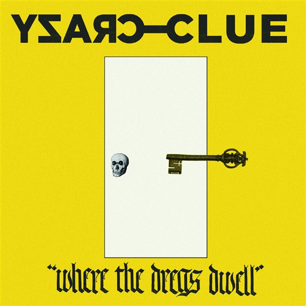 Crazy Glue - Where The Drugs Dwell