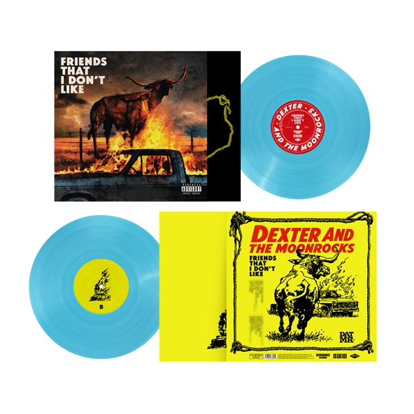 Dexter & The Moonrocks - Friends That I Don't Like (blue Vinyl)