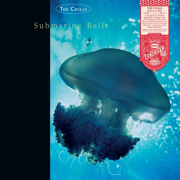 Chills, The - Submarine Bells (rhino Reserve)