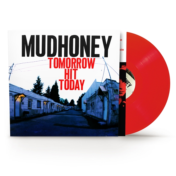 Mudhoney - Tomorrow Hit Today (red Vinyl)