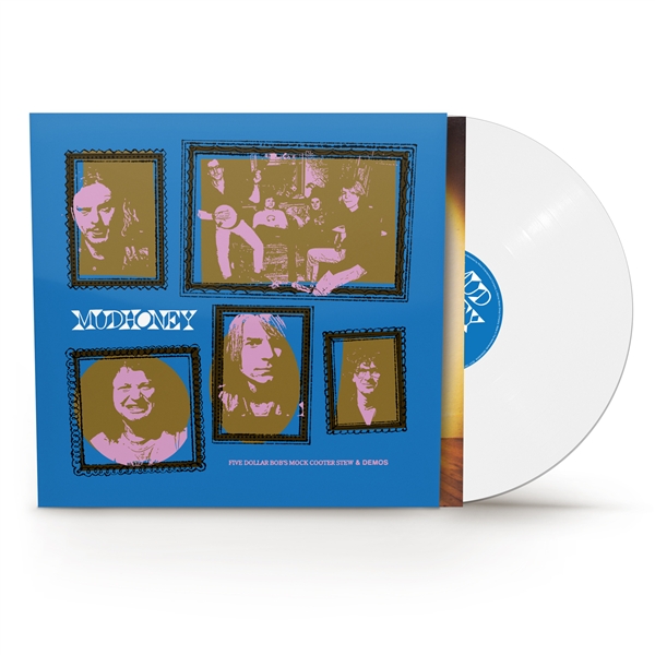 Mudhoney - Five Dollar Bob's Mock Cooter (white Vinyl)