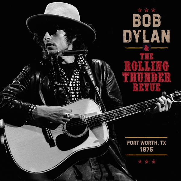 Dylan, Bob - Rolling Thunder Revue: 1976 Live Recordings