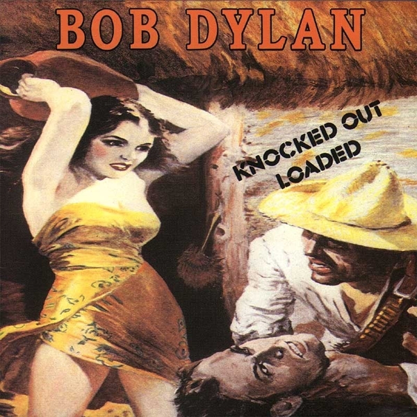 Dylan, Bob - Knocked Out Loaded