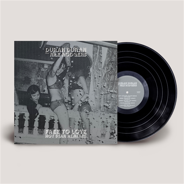 Duran Duran - Free To Love: Hot Star Remixes