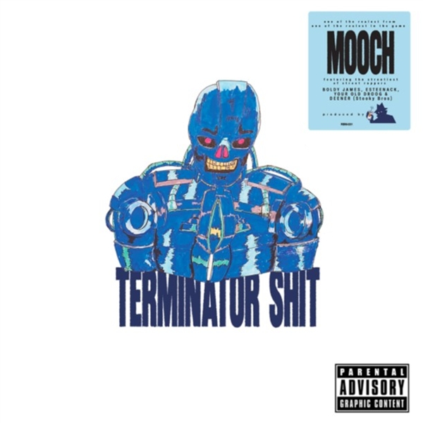 Mooch & Real Bad Man - Terminator Shit
