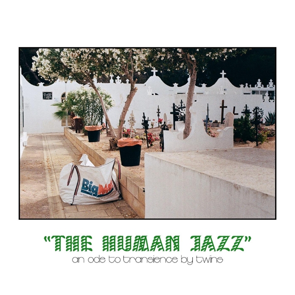 Twins - The Human Jazz