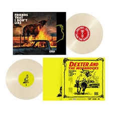 Dexter & The Moonrocks - Friends That I Don't Like (cream Vinyl)