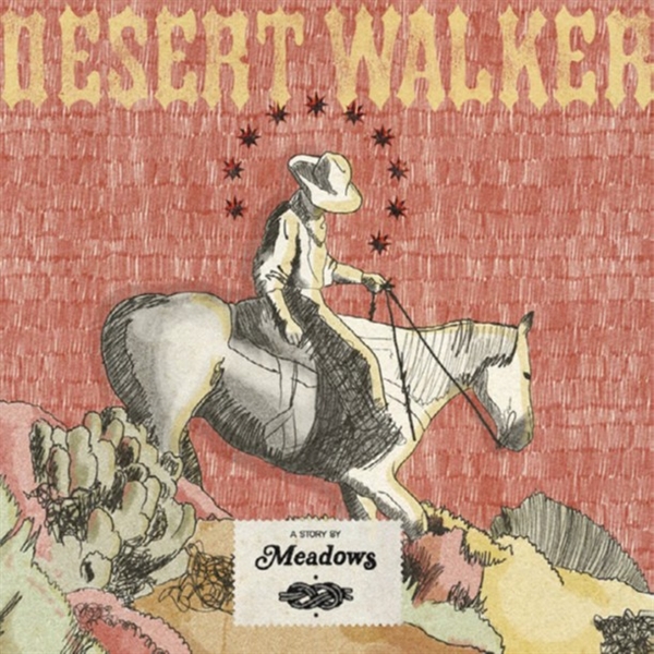 Meadows - Desert Walker (red Vinyl)