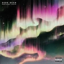Zeds Dead - Northern Lights (10 Yr Anniversary)