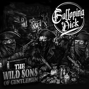 Galloping Dick - The Wild Sons Of Gentlemen (red)