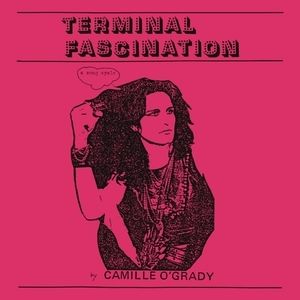 O'grady, Camille - Terminal Fascination