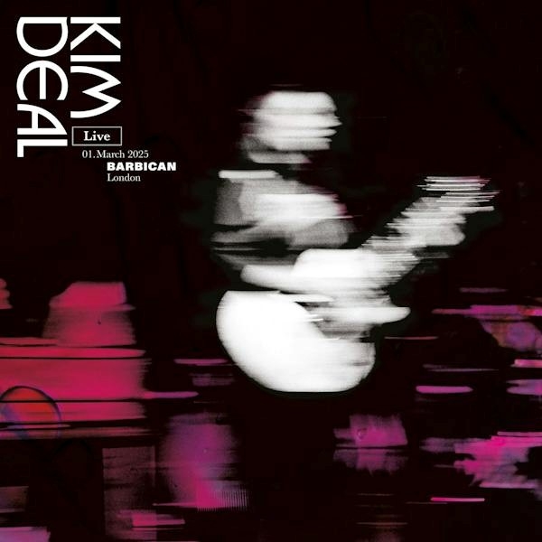 Deal, Kim - Live At The Barbican