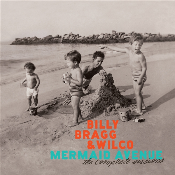 Bragg, Billy & Wilco - Mermaid Avenue: Complete Sessions