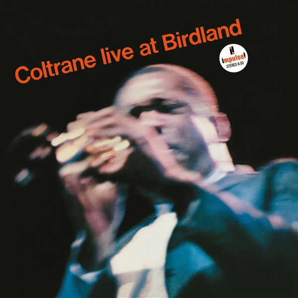 Coltrane, John - Live At Birdland (180 Gr)