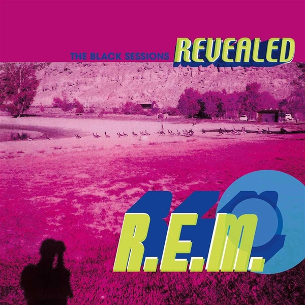 R.e.m. - Black Sessions Revealed