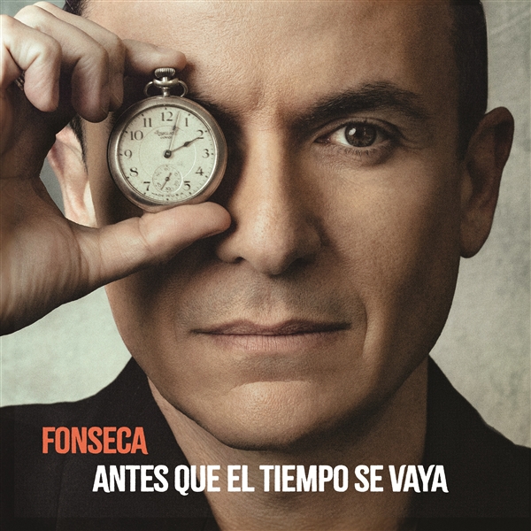 Fonseca - Antes Que El Tiempo Se Vaya