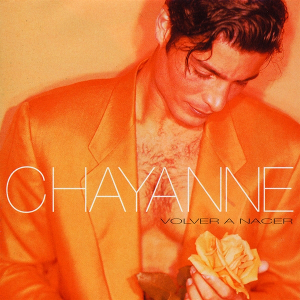 Chayanne - Volver A Nacer