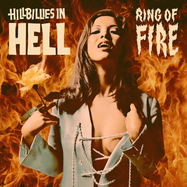 Various - Hillbillies In Hell: Ring Of Fire 1956-1970