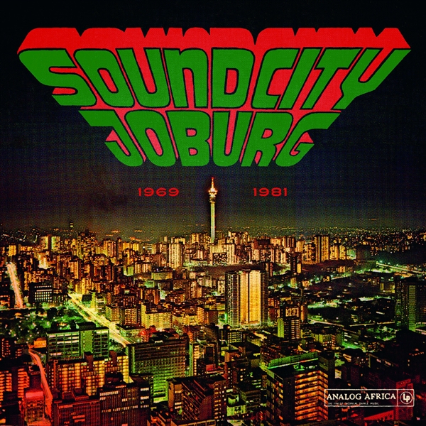 Various - Sound City Joburg 1969-1981