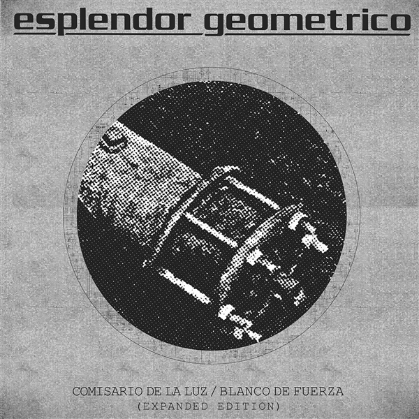 Esplendor Geometrico - Comisario De La Luz / Blanco De Fuerza (500 Limited 2xlp)