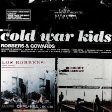 Cold War Kids - Robbers & Cowards (20th Anniversary)