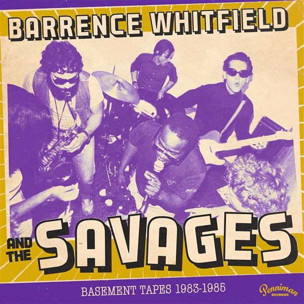 Whitfield, Barrance And The Savages - Basement Tapes 1983-1985