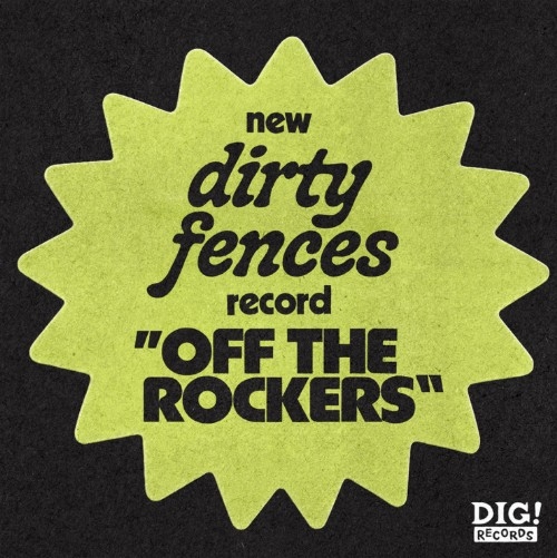 Dirty Fences - Off The Rockers